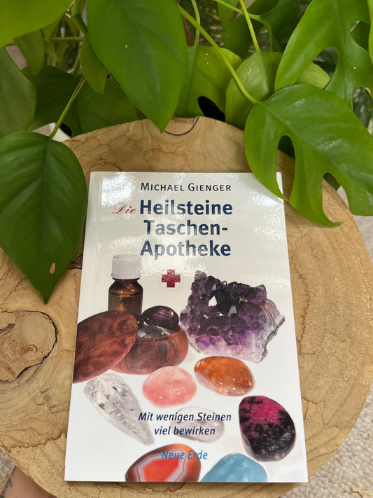 Die Heilstein-Hausapotheke – Michael Gienger | Ratgeber für Heilsteine im Alltag